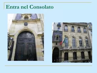 entra nel consolato