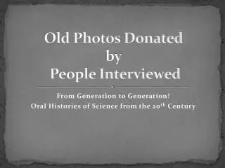 Old Photos Donated by People Interviewed