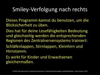 smiley verfolgung nach rechts