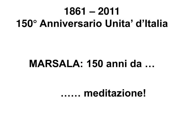 1861 2011 150 anniversario unita d italia