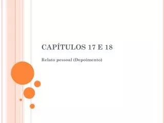 cap tulos 17 e 18