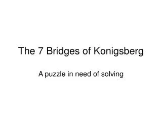 The 7 Bridges of Konigsberg
