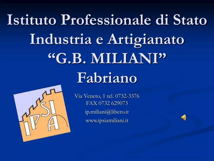 istituto professionale di stato industria e artigianato g b miliani fabriano