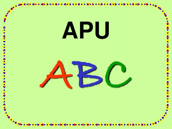 apu a b c