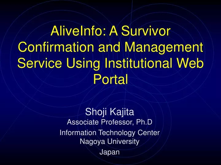 aliveinfo a survivor confirmation and management service using institutional web portal