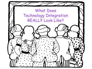 What Does Technology Integration REALLY Look Like?