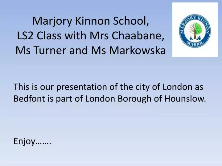 marjory kinnon school ls2 class with mrs chaabane ms turner and ms markowska