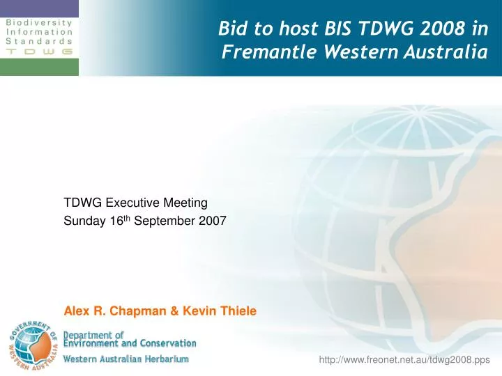 bid to host bis tdwg 2008 in fremantle western australia