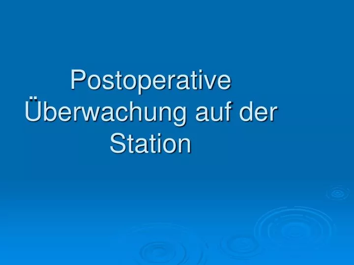 postoperative berwachung auf der station