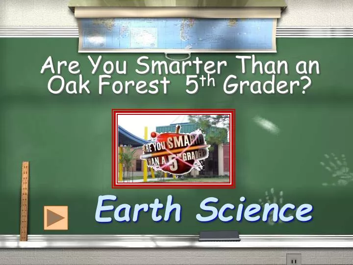 are you smarter than an oak forest 5 th grader