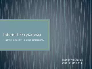 internet przysz o ci