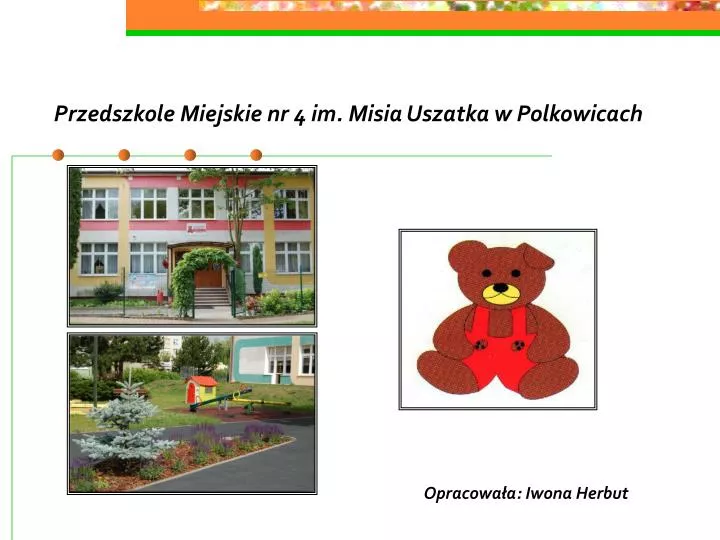 przedszkole miejskie nr 4 im misia uszatka w polkowicach