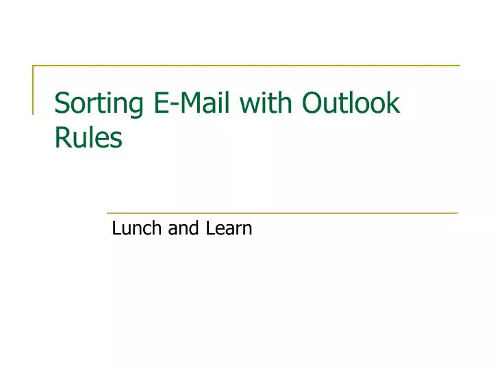 sorting e mail with outlook rules