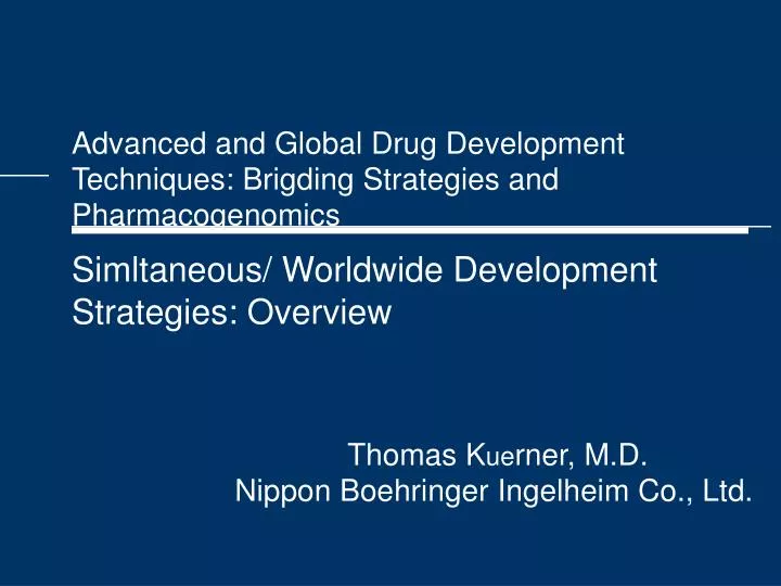 advanced and global drug development techniques brigding strategies and pharmacogenomics