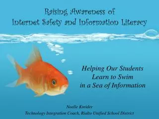 Raising Awareness of Internet Safety and Information Literacy