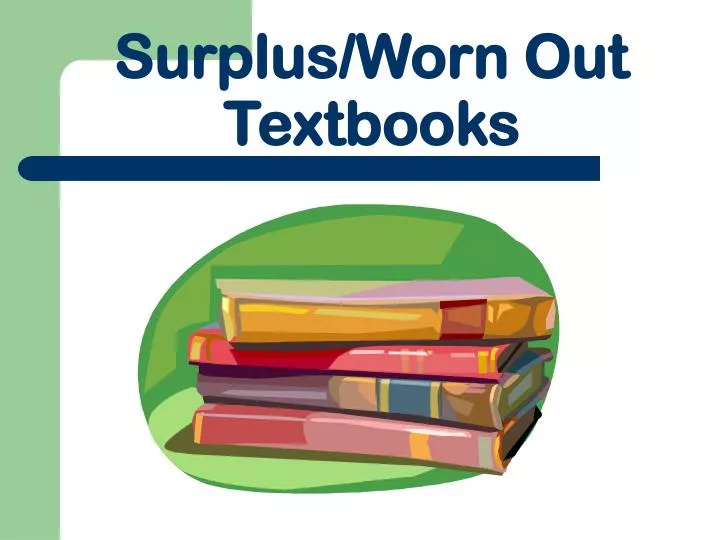 surplus worn out textbooks