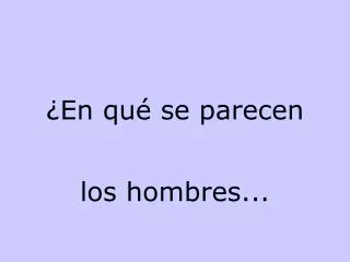 en qu se parecen