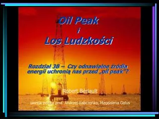 oil p eak i los ludzko ci rozdzia 3b czy odnawialne r d a energii uchroni nas przed oil peak