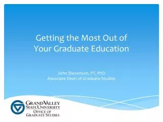 Getting the Most Out of Your Graduate Education