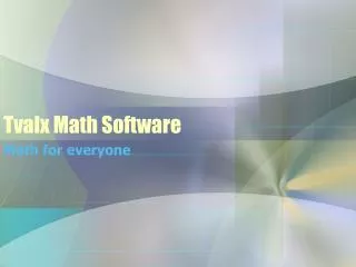 Tvalx Math Software