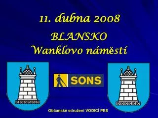 11 dubna 2008