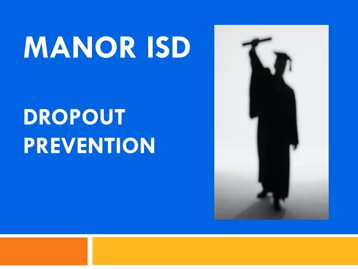 manor isd dropout prevention