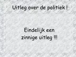 uitleg over de politiek