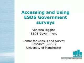 Accessing and Using ESDS Government surveys