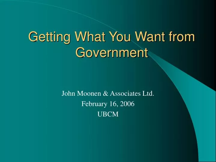 getting what you want from government