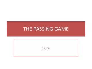 THE PASSING GAME
