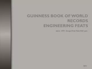 guinness book of world records engineering feats