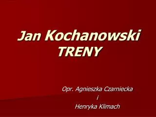 jan kochanowski treny