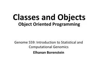 Genome 559: Introduction to Statistical and Computational Genomics Elhanan Borenstein