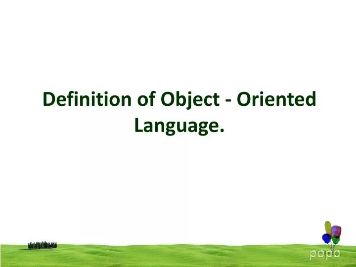 definition of object oriented language