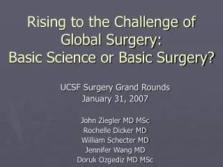 Rising to the Challenge of Global Surgery: Basic Science or Basic Surgery?