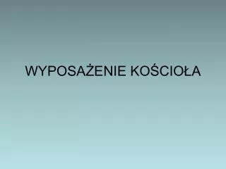 wyposa enie ko cio a