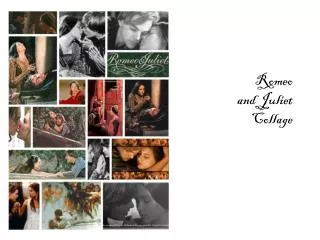 Romeo and Juliet Collage