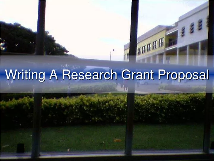 writing a research grant proposal