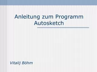 anleitung zum programm autosketch