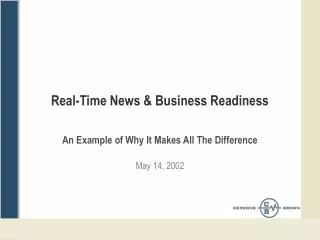 Real-Time News &amp; Business Readiness