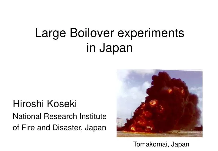 large boilover experiments in japan