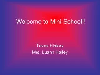 Welcome to Mini-School!!