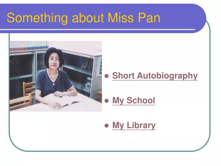 something about miss pan