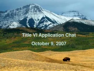 Title VI Application Chat October 9, 2007