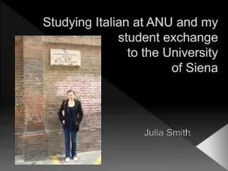 Studying Italian at ANU and my student exchange to the University of Siena