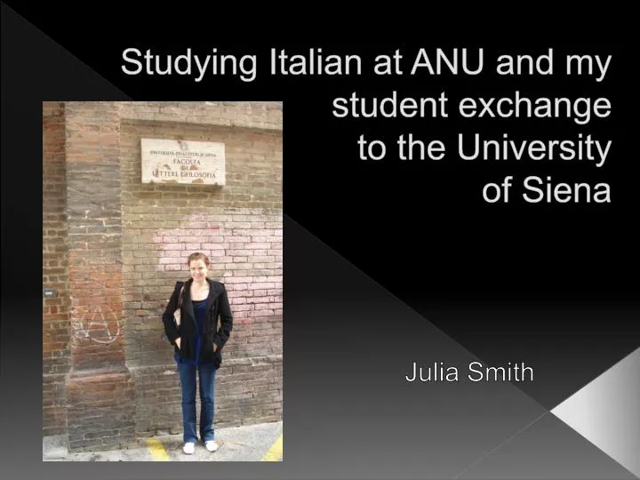 studying italian at anu and my student exchange to the university of siena