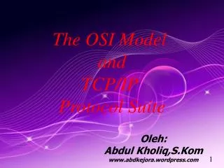 The OSI Model and TCP/IP Protocol Suite