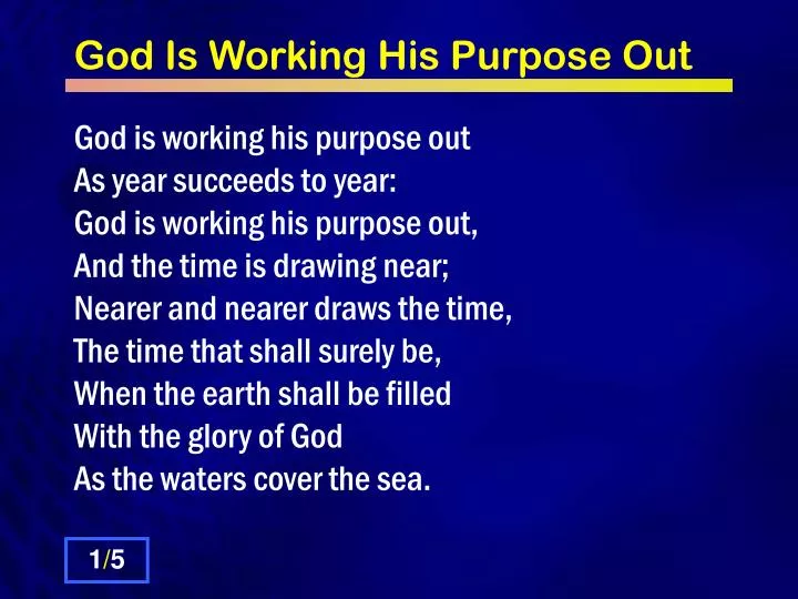 god is working his purpose out