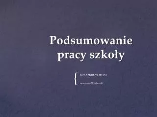 podsumowanie pracy szko y