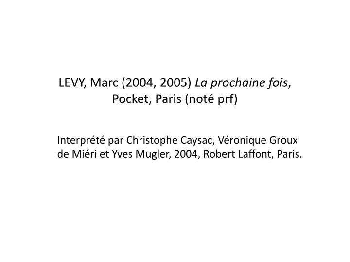 levy marc 2004 2005 la prochaine fois pocket paris not prf
